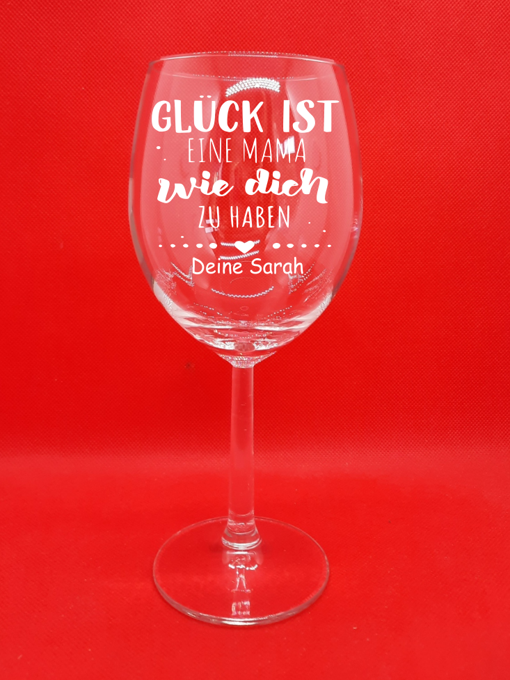 Personalisiertes Rotwein Glas mit Gravur "Glück ist eine Mama wie Dich zu haben" mit Namen